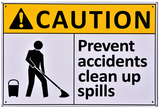 Warning Sign - Prevent Accidents Clean Up Spills - OzSupply - Hardware, Spare Parts, Accessories