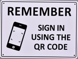 Covid Sign - Remember Sign In Using The QR Code - OzSupply - Hardware, Spare Parts, Accessories