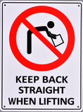 Prohibition Sign - Keep Back Straight When Lifting - OzSupply - Hardware, Spare Parts, Accessories