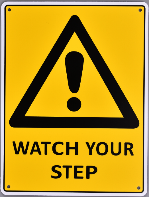 Warning Sign - Watch Your Step - OzSupply - Hardware, Spare Parts, Accessories