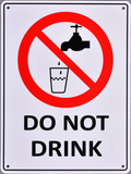 Prohibition Sign - Do Not Drink - OzSupply - Hardware, Spare Parts, Accessories